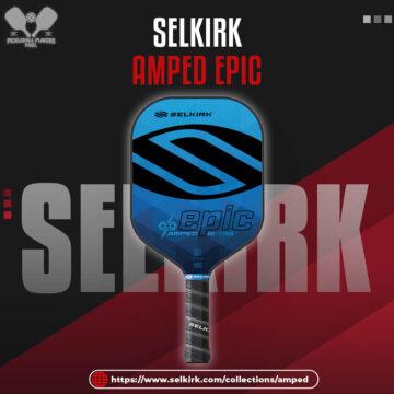 Selkirk Amped Epic