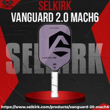 Selkirk Vanguard 2.0 MACH6