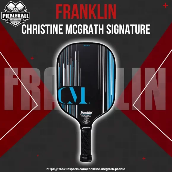 Franklin – Christine McGrath Signature – Pickleball Paddle