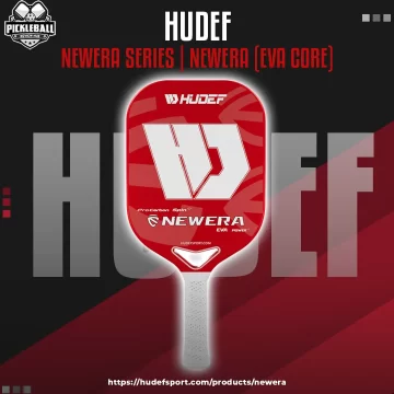 Hudef – Newera Series – Newera Pickleball Paddle (EVA Core)