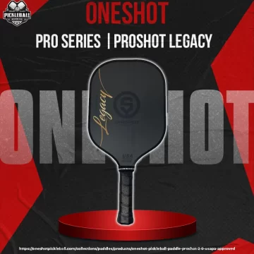 OneShot – Proshot Legacy Pickleball Paddle