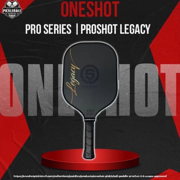 OneShot – Proshot Legacy Pickleball Paddle