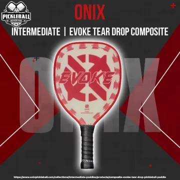 Onix Evoke Tear Drop Composite Pickleball Paddle