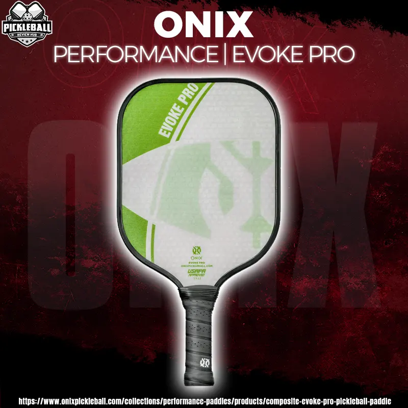 Onix Evoke Pro Pickleball Paddle