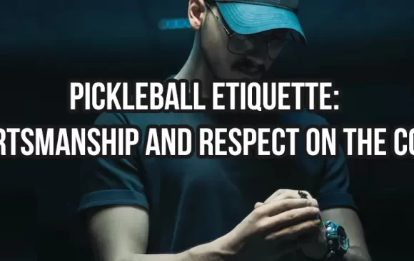 Pickleball Etiquette