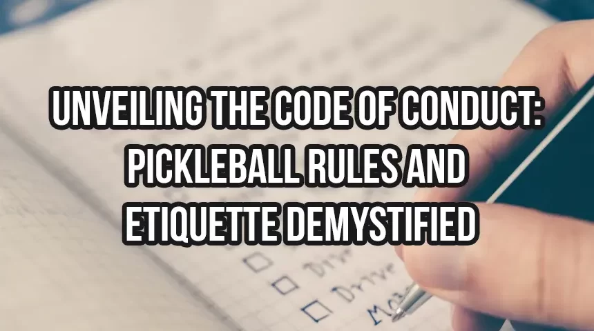 Pickleball Rules and Etiquette Demystified