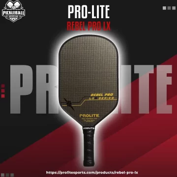 Prolite Rebel Pro LX Pickleball Paddle