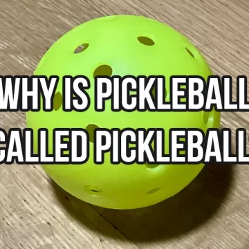 Unraveling the Origins: Why is Pickleball Called Pickleball?